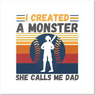 I created a monster She calls me dad Baseball softball dad Posters and Art